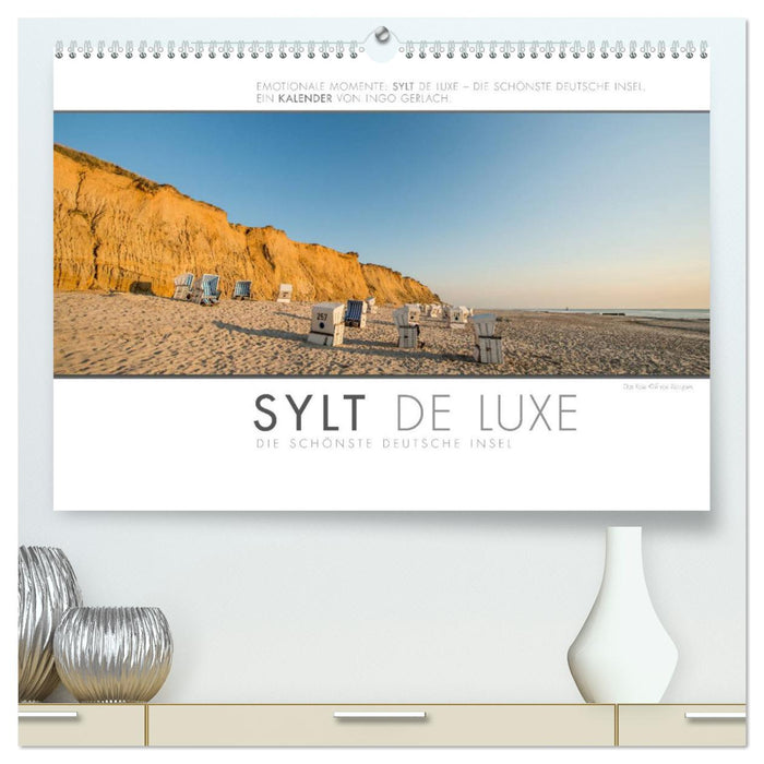 Emotionale Momente: Sylt de Luxe - die schönste deutsche Insel. (CALVENDO Premium Wandkalender 2025)