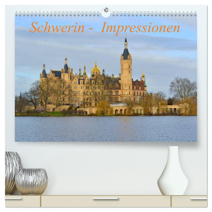 Schwerin - Impressionen (CALVENDO Premium Wandkalender 2025)