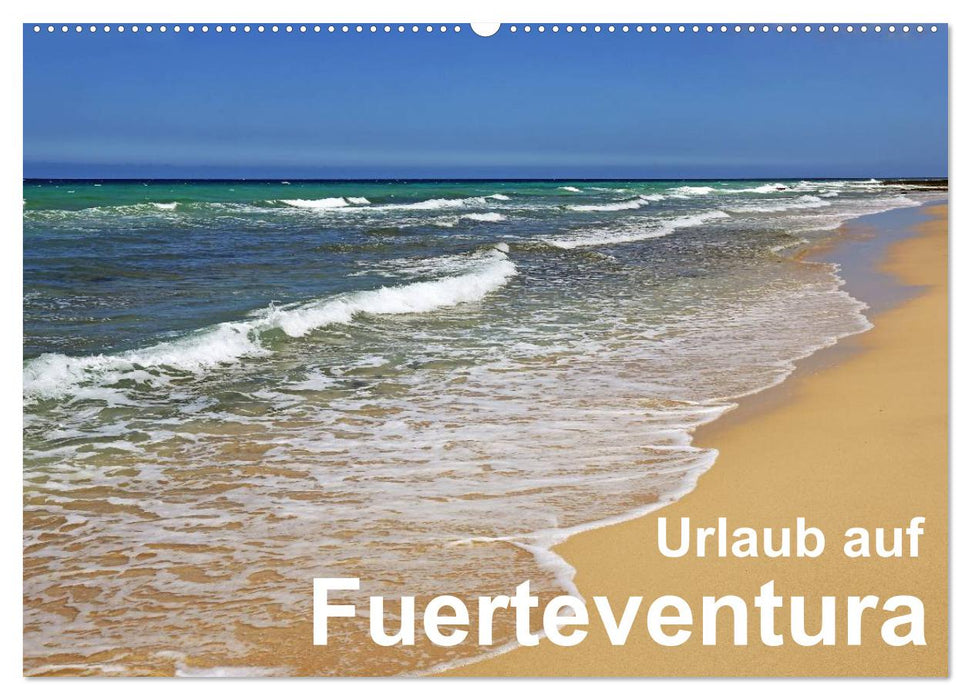 Urlaub auf Fuerteventura (CALVENDO Wandkalender 2025)