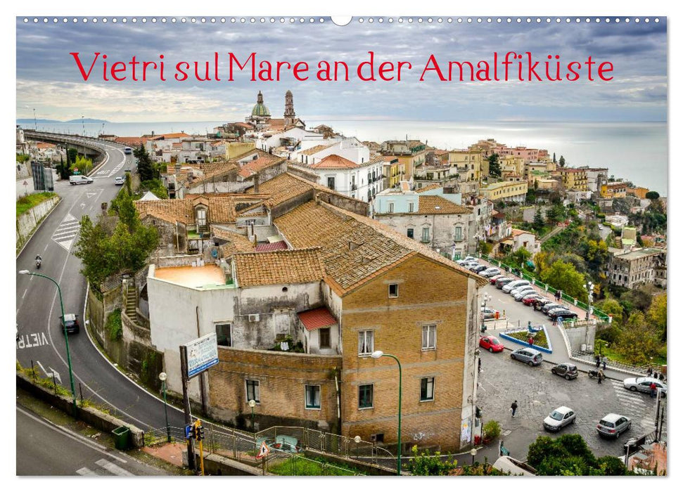 Vietri sul Mare an der Amalfiküste (CALVENDO Wandkalender 2025)
