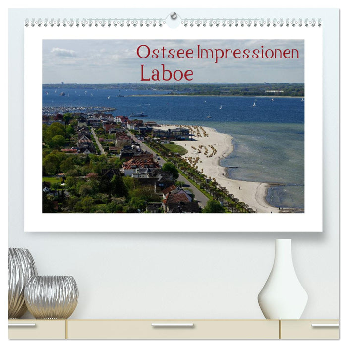 Ostsee Impressionen Laboe (CALVENDO Premium Wandkalender 2025)