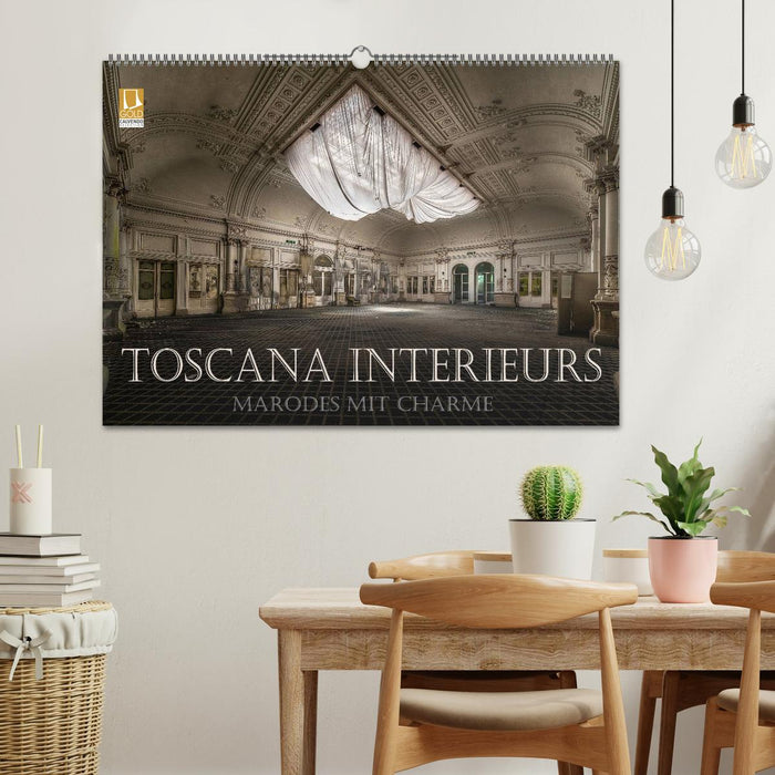 Toscana Interieurs - Marodes mit Charme (CALVENDO Wandkalender 2025)