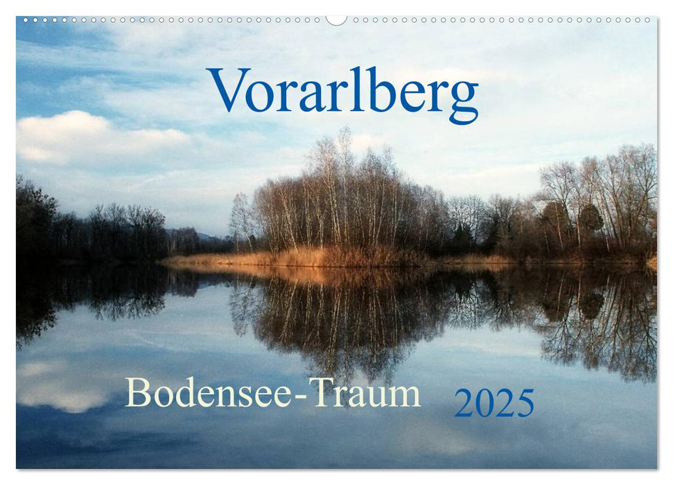Vorarlberg Bodensee-Traum2025 (CALVENDO Wandkalender 2025)