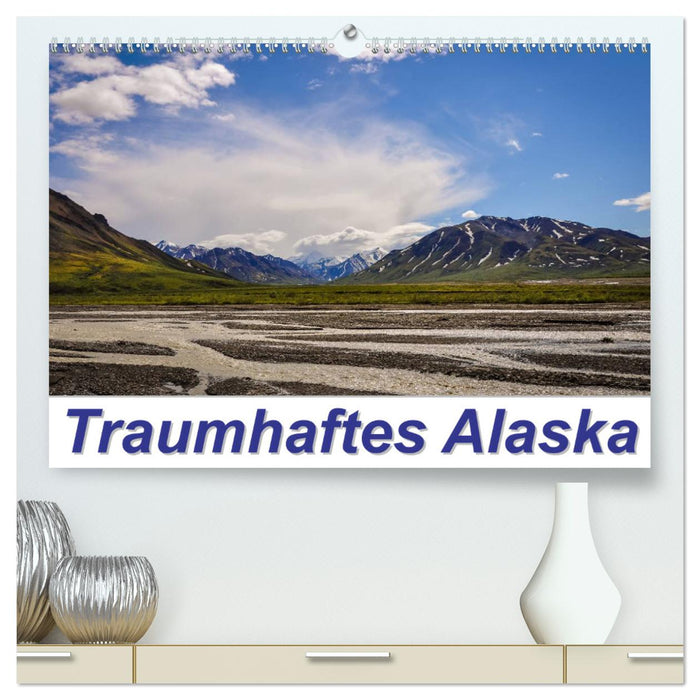 Traumhaftes Alaska (CALVENDO Premium Wandkalender 2025)