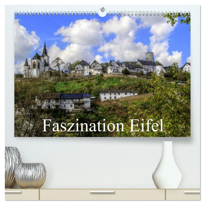 Faszination Eifel (CALVENDO Premium Wandkalender 2025)