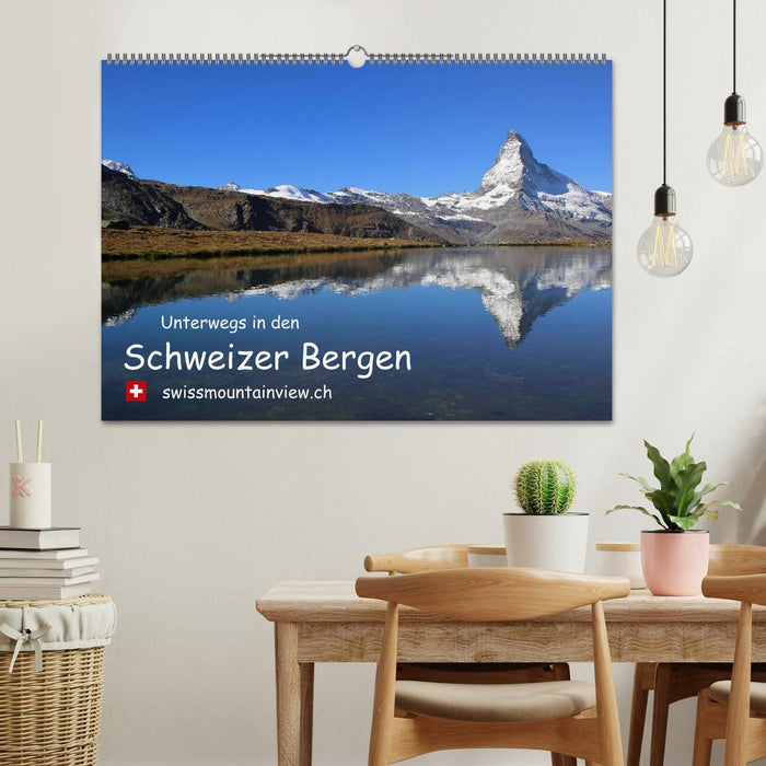 Unterwegs in den Schweizer Bergen - swissmountainview.ch (CALVENDO Wandkalender 2025)