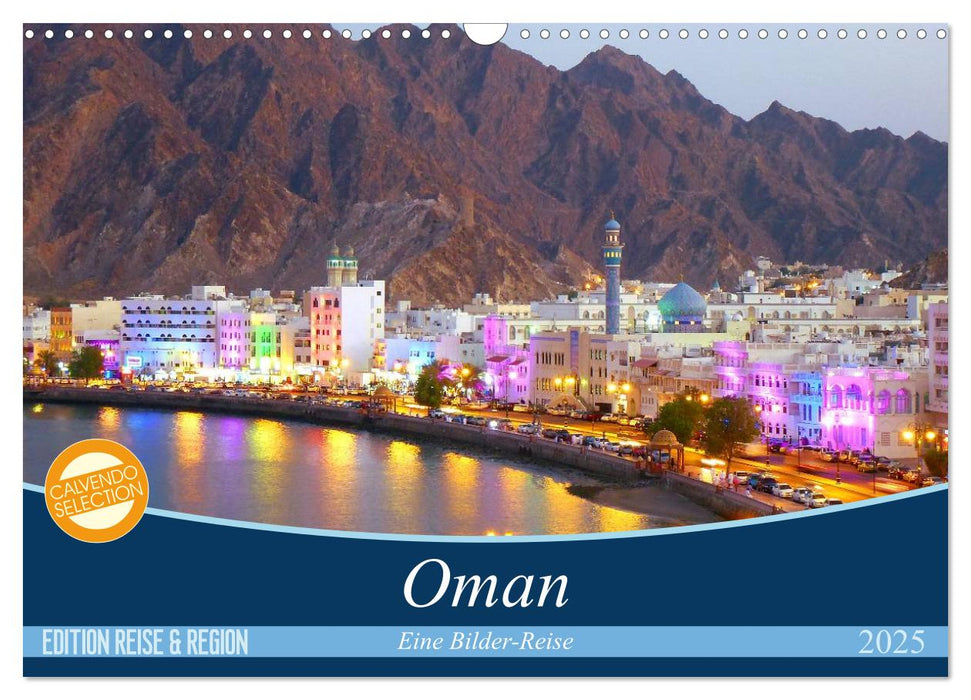 Oman - Eine Bilder-Reise (CALVENDO Wandkalender 2025)