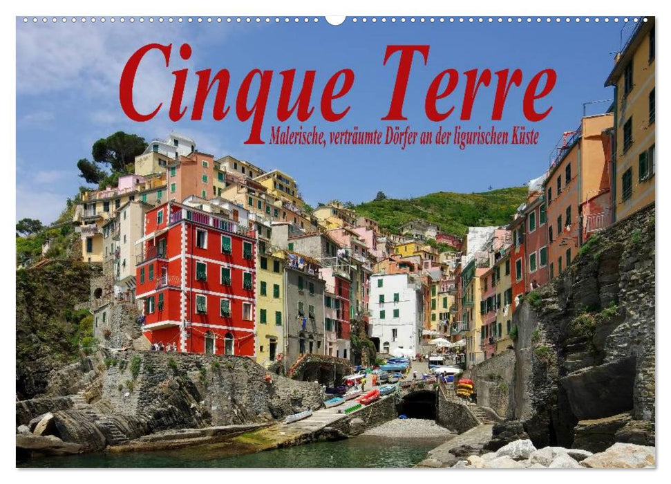 Cinque Terre - Malerische, verträumte Dörfer an der ligurischen Küste (CALVENDO Wandkalender 2025)