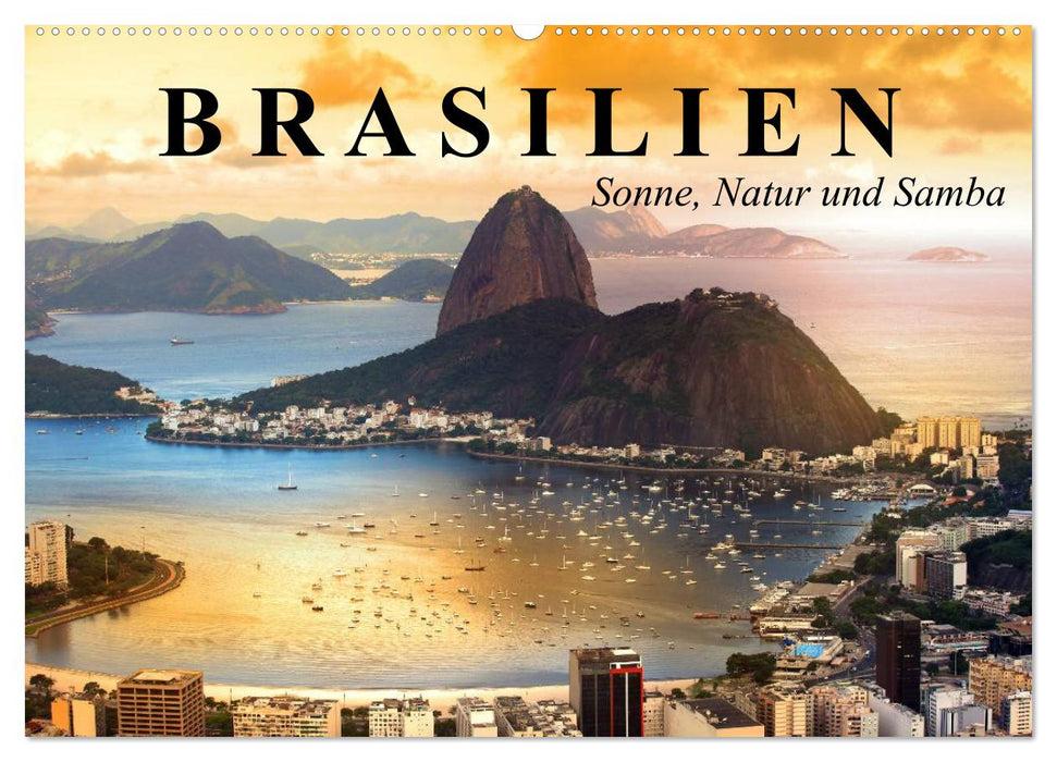 Brasilien. Sonne, Natur und Samba (CALVENDO Wandkalender 2025)