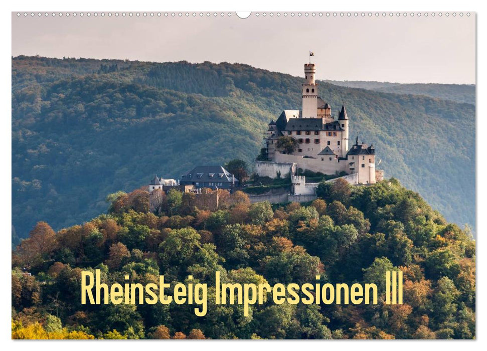 Rheinsteig Impressionen III (CALVENDO Wandkalender 2025)