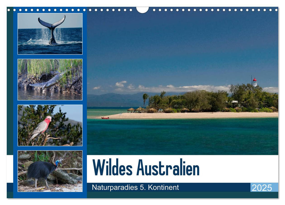 Wildes Australien - Naturparadies 5. Kontinent (CALVENDO Wandkalender 2025)