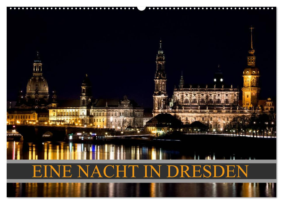 Eine Nacht in Dresden (CALVENDO Wandkalender 2025)