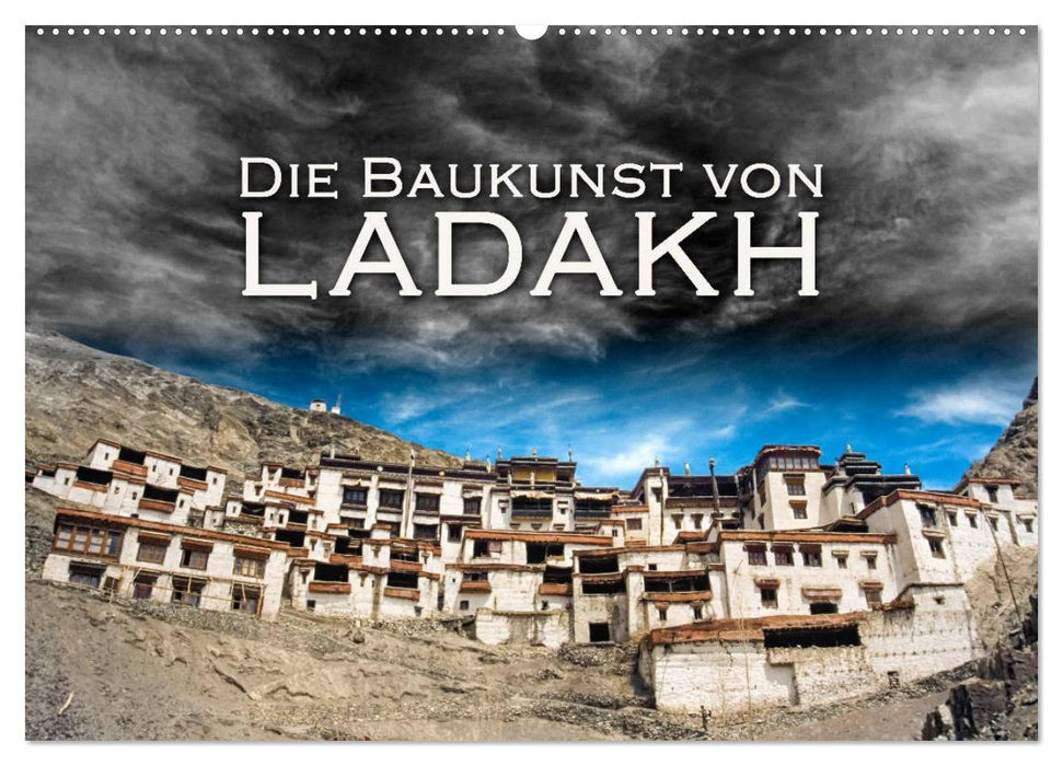 Die Baukunst von Ladakh (CALVENDO Wandkalender 2025)