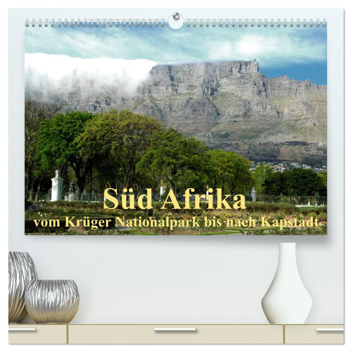 Süd Afrika - vom Krüger Nationalpark bis nach Kapstadt (CALVENDO Premium Wandkalender 2025)