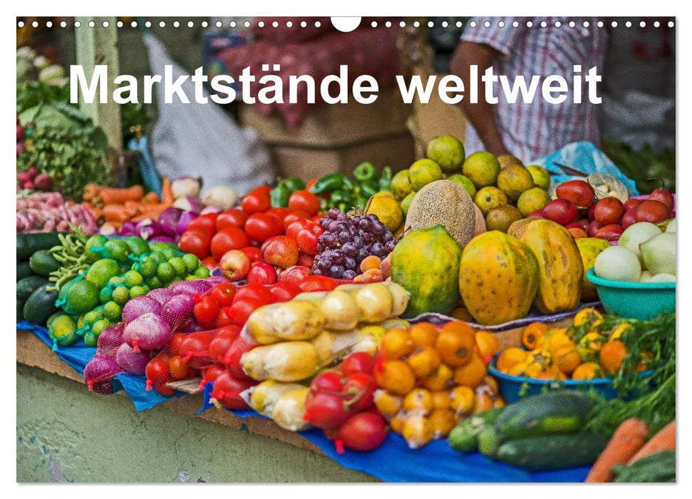 Marktstände weltweit (CALVENDO Wandkalender 2025)