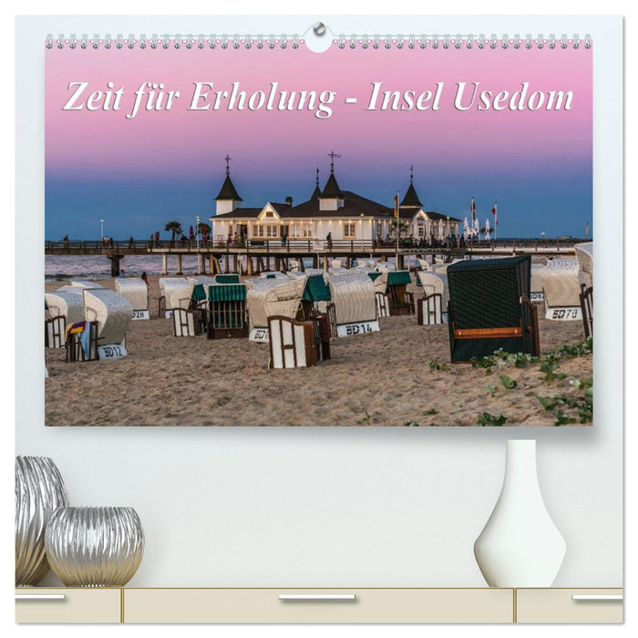 Zeit für Erholung - Insel Usedom / Geburtstagskalender (CALVENDO Premium Wandkalender 2025)