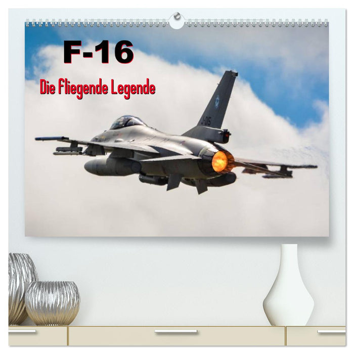 F-16 Fliegende Legende (CALVENDO Premium Wandkalender 2025)