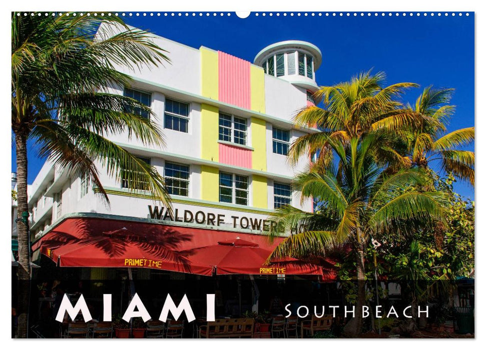 Miami South Beach (CALVENDO Wandkalender 2025)