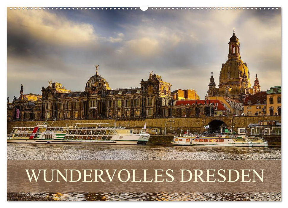 WUNDERVOLLES DRESDEN (CALVENDO Wandkalender 2025)