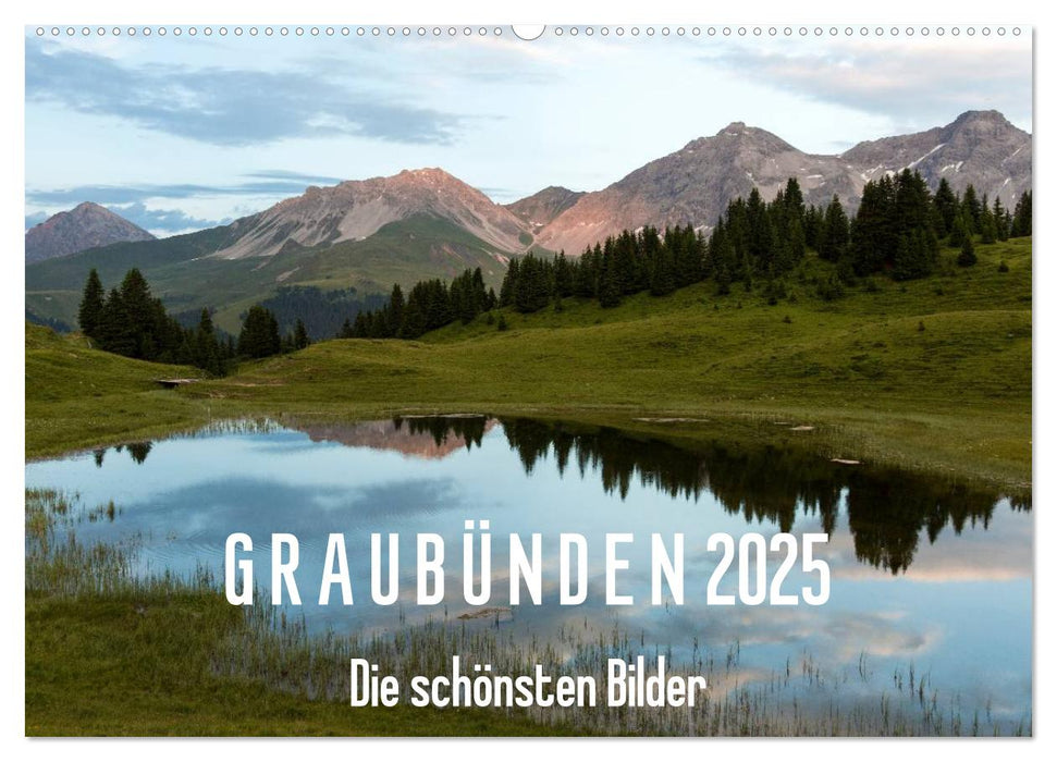 Graubünden 2025 - Die schönsten Bilder (CALVENDO Wandkalender 2025)