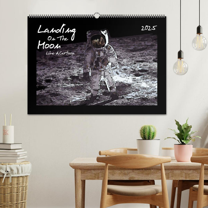 Landing On The Moon Like A Cartoon (CALVENDO Wandkalender 2025)