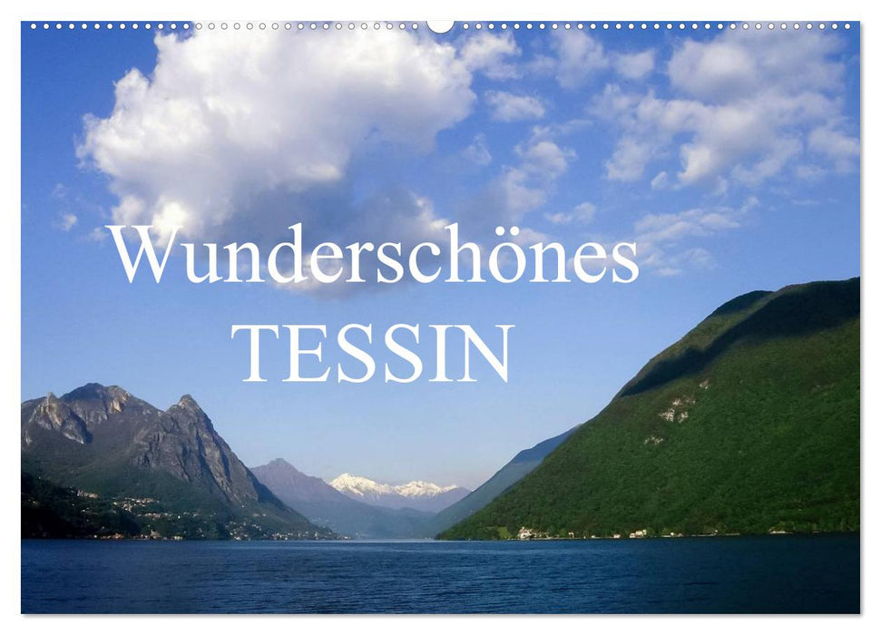 Wunderschönes Tessin (CALVENDO Wandkalender 2025)