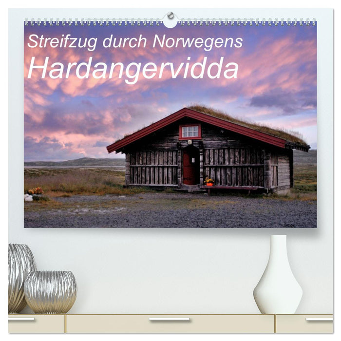 Streifzug durch Norwegens Hardangervidda (CALVENDO Premium Wandkalender 2025)