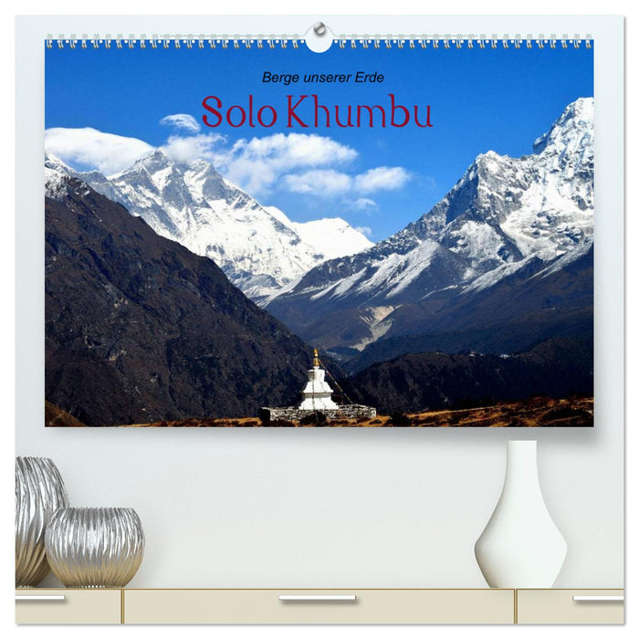 Solo Khumbu (CALVENDO Premium Wandkalender 2025)