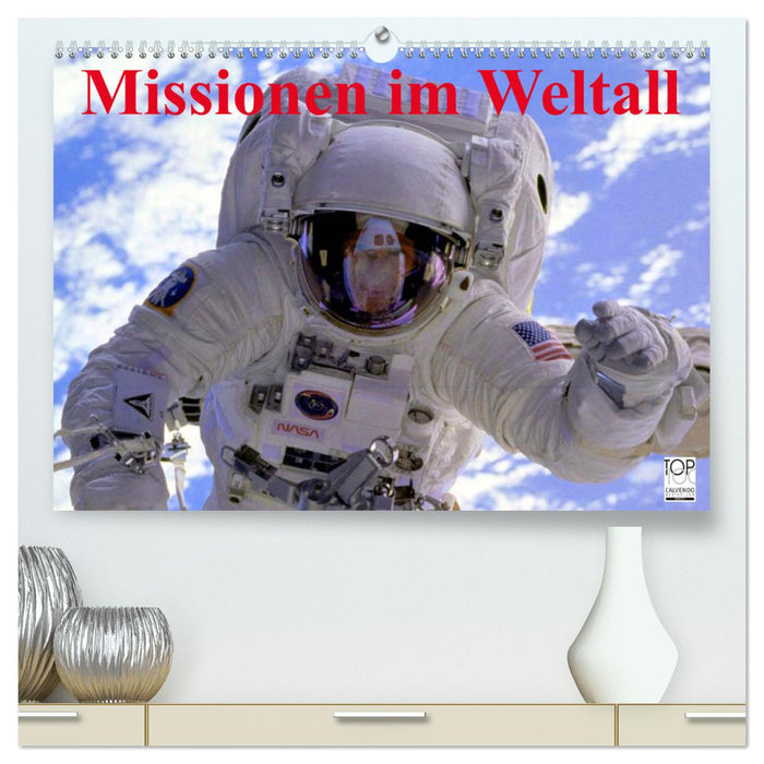 Missionen im Weltall (CALVENDO Premium Wandkalender 2025)