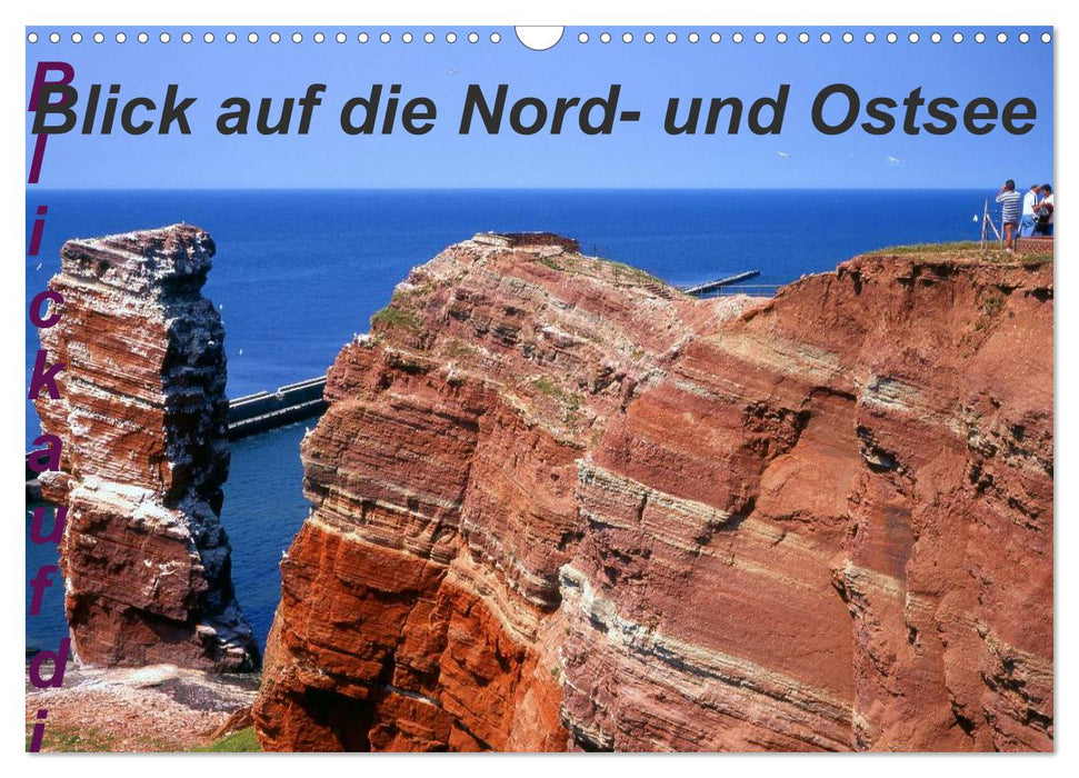 Blick auf die Nord-und Ostsee (CALVENDO Wandkalender 2025)