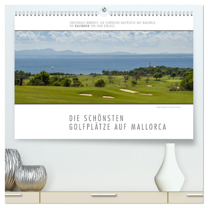 Emotionale Momente: Die schönsten Golfplätze auf Mallorca. (CALVENDO Premium Wandkalender 2025)