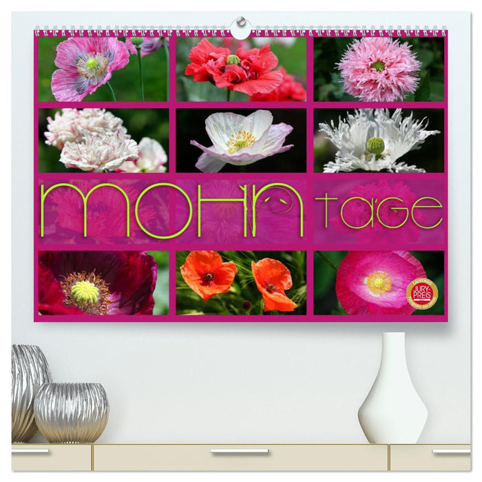 Mohn Tage (CALVENDO Premium Wandkalender 2025)