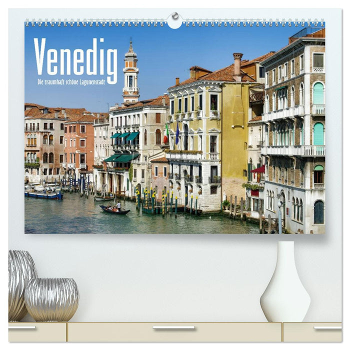 Venedig - Die traumhaft schöne Lagunenstadt (CALVENDO Premium Wandkalender 2025)