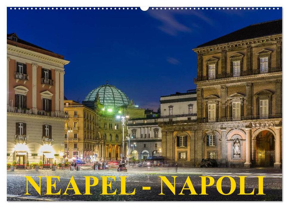 Neapel - Napoli (CALVENDO Wandkalender 2025)