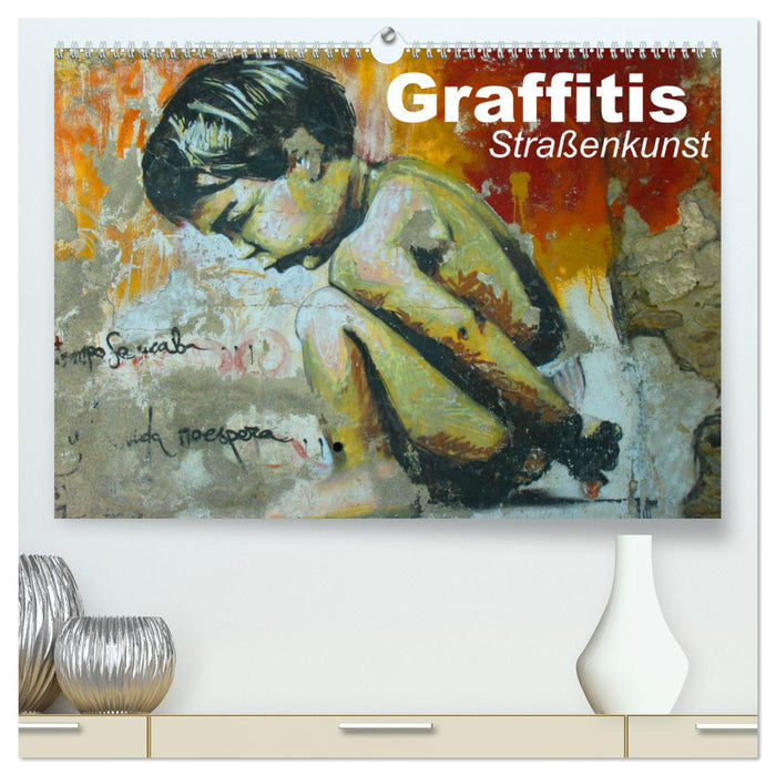 Graffitis • Straßenkunst (CALVENDO Premium Wandkalender 2025)