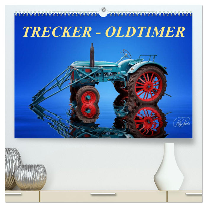 Trecker - Oldtimer (CALVENDO Premium Wandkalender 2025)