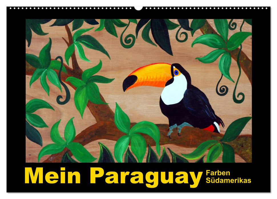 Mein Paraguay - Farben Südamerikas (CALVENDO Wandkalender 2025)