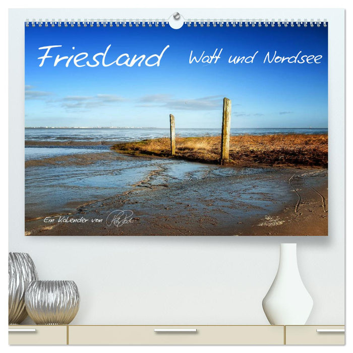 Friesland - Watt und Nordsee / CH-Version (CALVENDO Premium Wandkalender 2025)