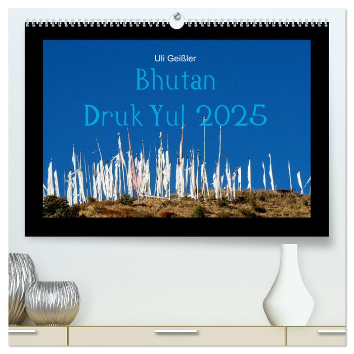 Bhutan Druk Yul 2025 (CALVENDO Premium Wandkalender 2025)