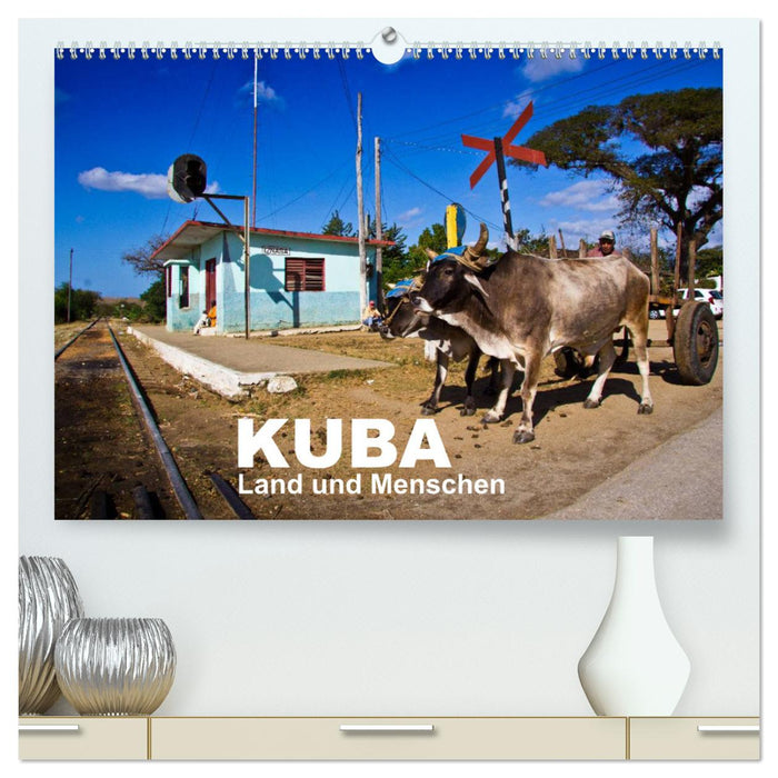 KUBA - Land und Menschen (CALVENDO Premium Wandkalender 2025)