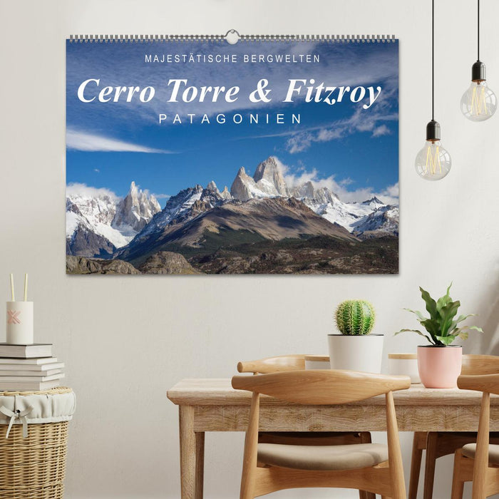Majestätische Bergwelten Cerro Torre & Fitzroy Patagonien (CALVENDO Wandkalender 2025)