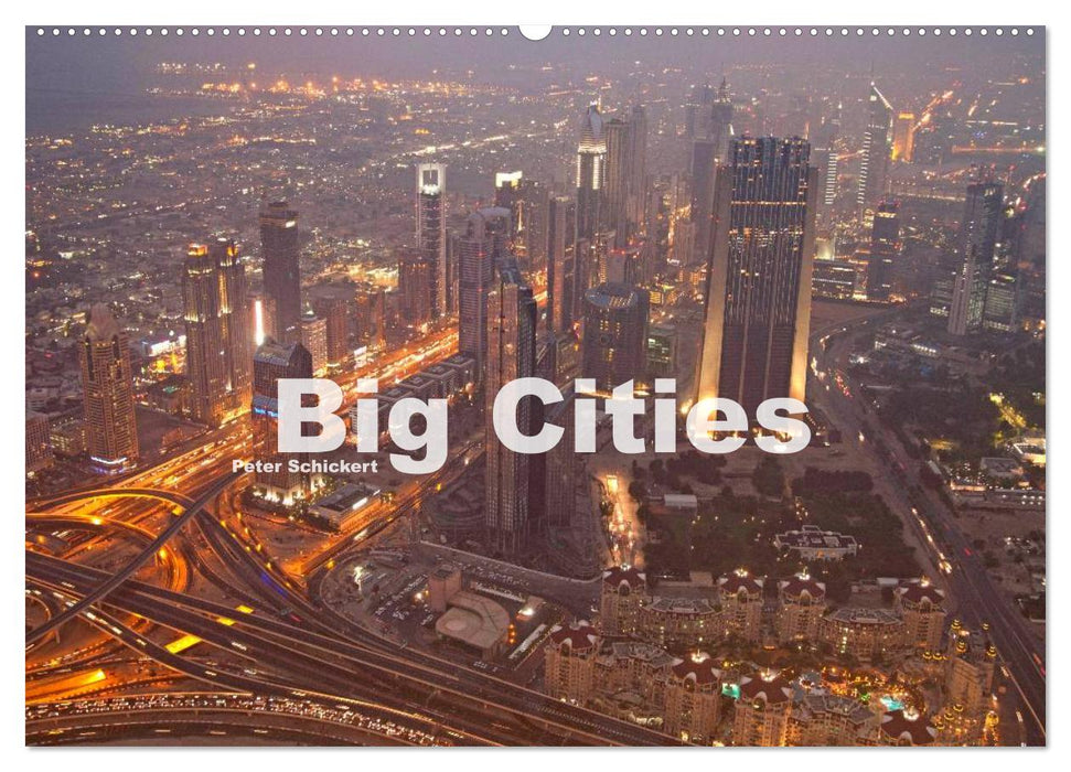 Big Cities (CALVENDO Wandkalender 2025)