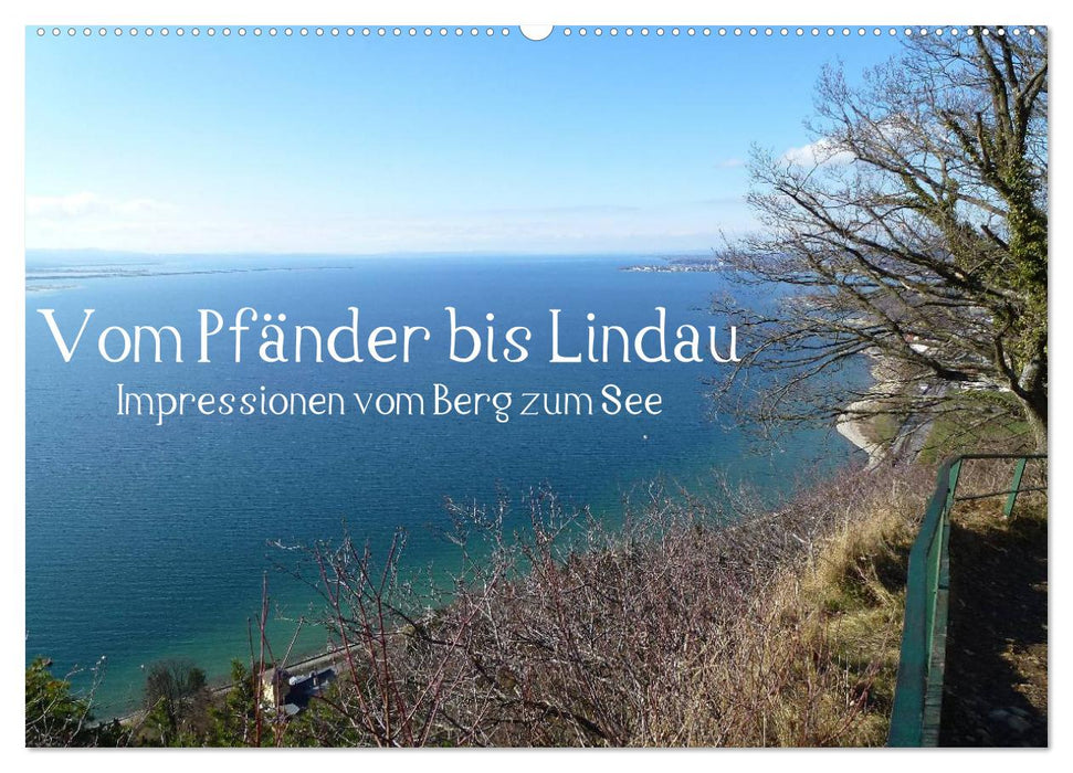 Vom Pfänder nach Lindau (CALVENDO Wandkalender 2025)