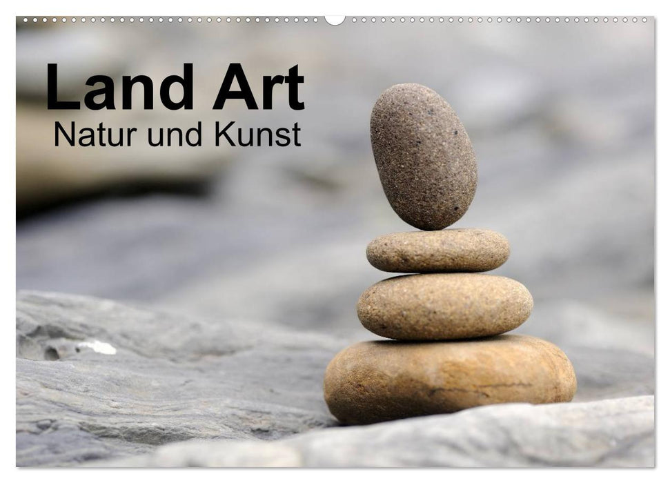 Land Art - Natur und Kunst (CALVENDO Wandkalender 2025)