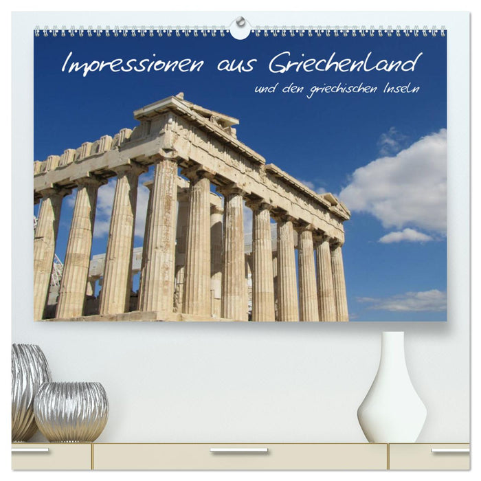 Impressionen aus Griechenland (CALVENDO Premium Wandkalender 2025)