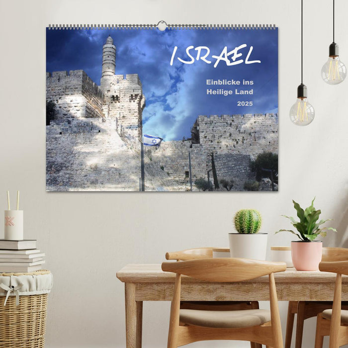 ISRAEL - Einblicke ins Heilige Land 2025 (CALVENDO Wandkalender 2025)