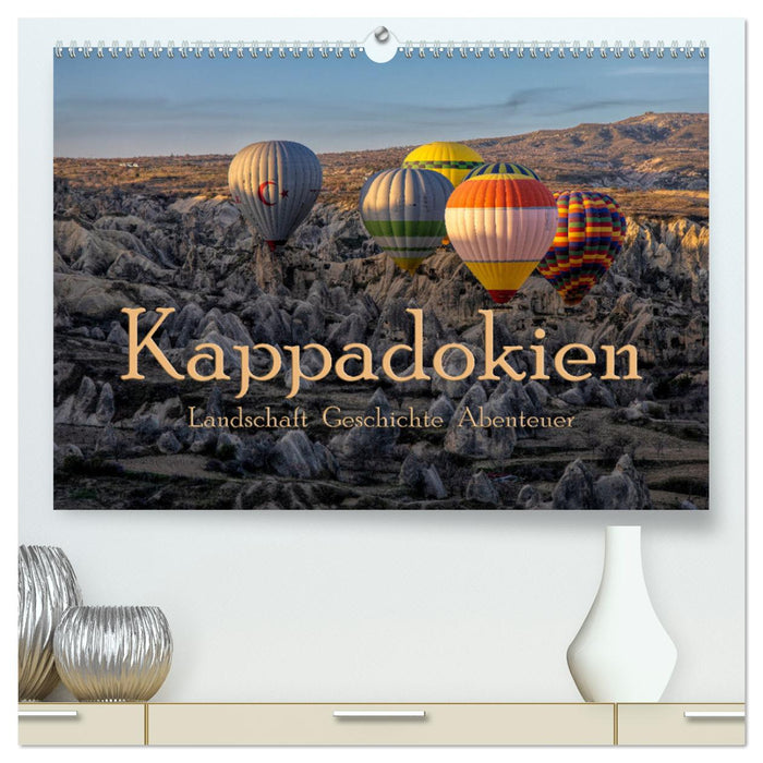 Kappadokien (CALVENDO Premium Wandkalender 2025)