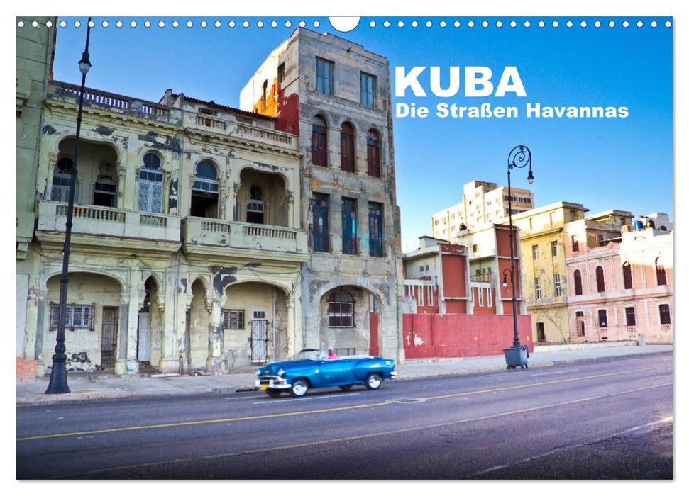 Kuba - Die Straßen Havannas (CALVENDO Wandkalender 2025)