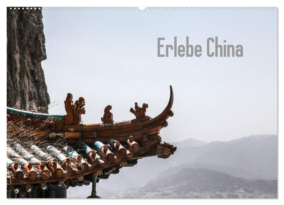 Erlebe China (CALVENDO Wandkalender 2025)