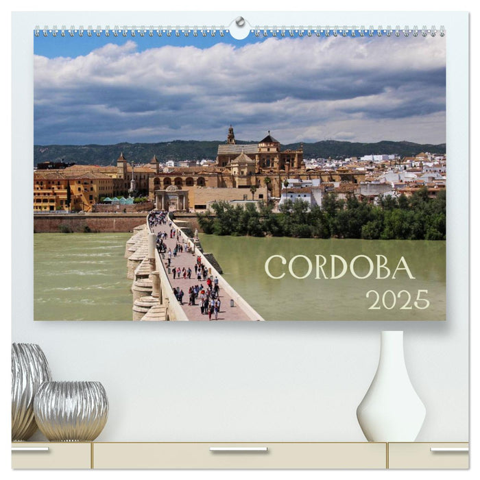 Córdoba (CALVENDO Premium Wandkalender 2025)